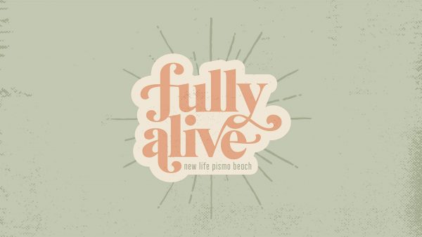 Fully Alive