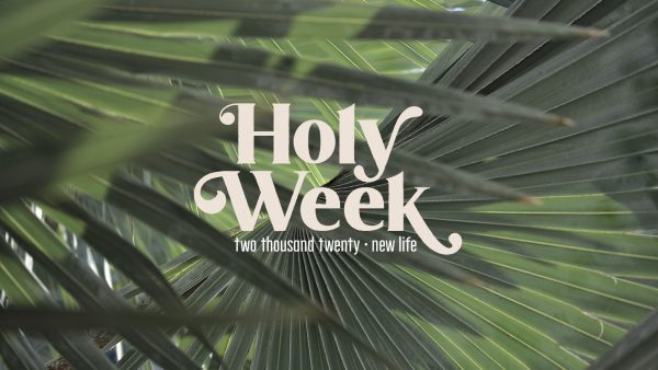 Holy Week 2020