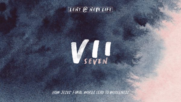 VII- A Lenten Series