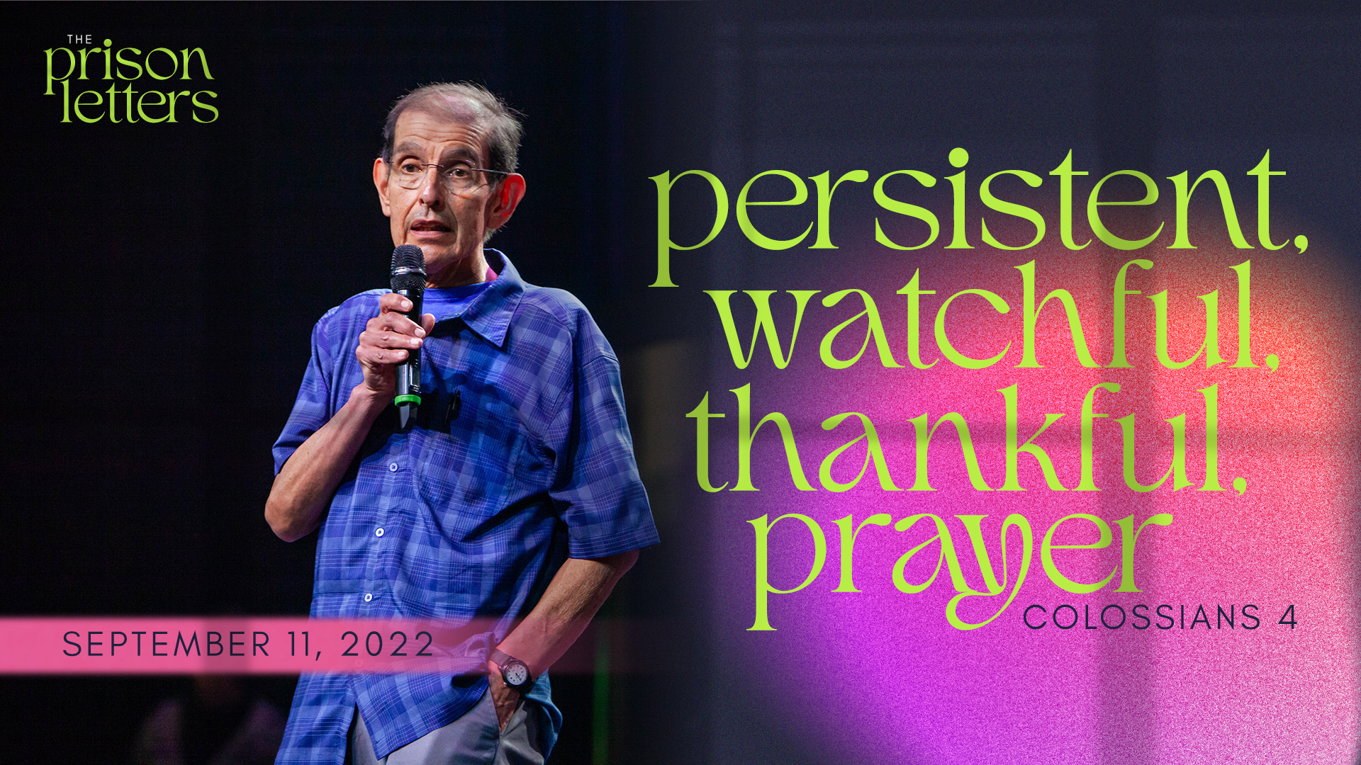 Persistent, Watchful, Thankful, Prayer