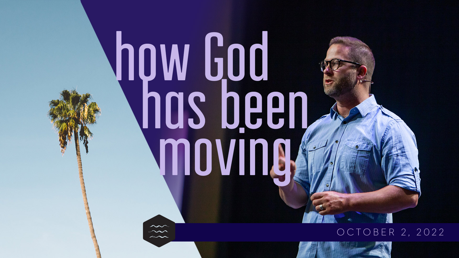How God Has Been Moving
